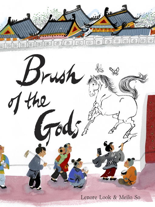Title details for Brush of the Gods by Lenore Look - Wait list